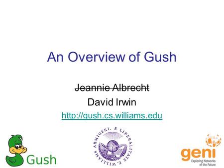 An Overview of Gush Jeannie Albrecht David Irwin
