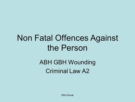 Non Fatal Offences Against the Person