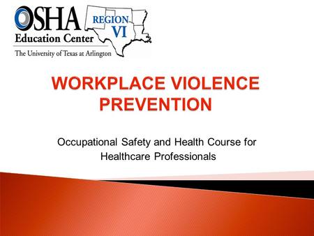 Occupational Safety and Health Course for Healthcare Professionals