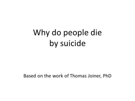 Why do people die by suicide