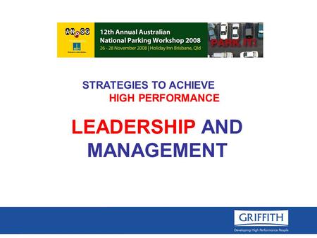 LEADERSHIP AND MANAGEMENT STRATEGIES TO ACHIEVE HIGH PERFORMANCE.