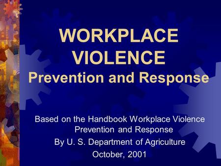 WORKPLACE VIOLENCE Prevention and Response