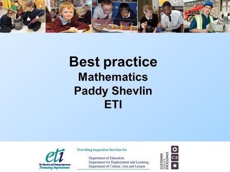 Best practice Mathematics Paddy Shevlin ETI.