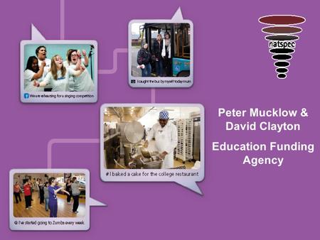 Peter Mucklow & David Clayton Education Funding Agency.