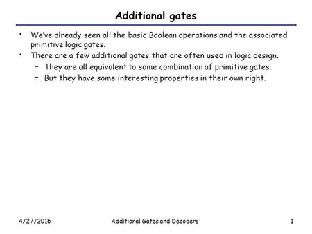 Additional Gates and Decoders