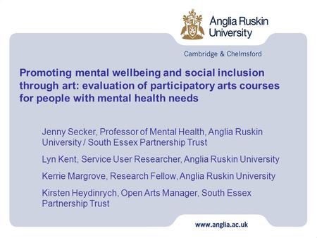 Promoting mental wellbeing and social inclusion through art: evaluation of participatory arts courses for people with mental health needs Jenny Secker,