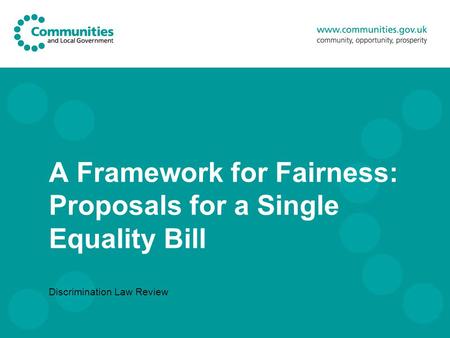 A Framework for Fairness: Proposals for a Single Equality Bill Discrimination Law Review.