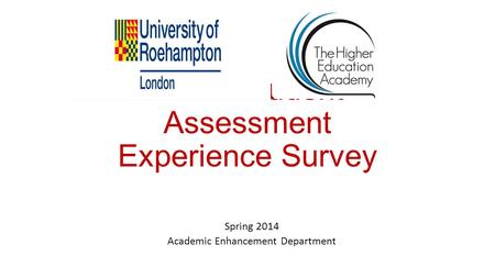TAPS Student Assessment Experience Survey Spring 2014 Academic Enhancement Department.