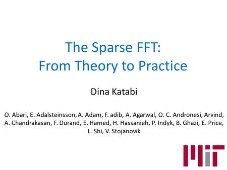 The Sparse FFT: From Theory to Practice