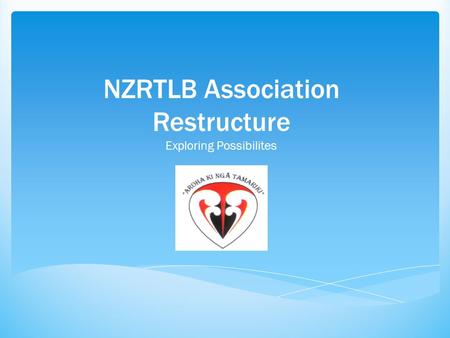 NZRTLB Association Restructure Exploring Possibilites.