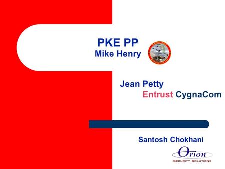 PKE PP Mike Henry Jean Petty Entrust CygnaCom Santosh Chokhani.