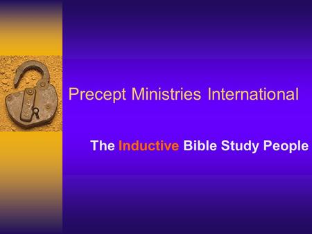 Precept Ministries International The Inductive Bible Study People.