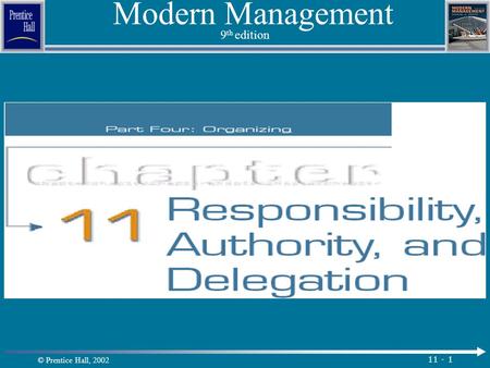 © Prentice Hall, 2002 11 - 1 Modern Management 9 th edition.
