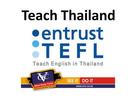 Teach Thailand. Non Immigrant B Visa NEW VISA PROCESS: To be applied for in home-country Need a 5 week lead-time Allows entry to Thailand for 90 days.