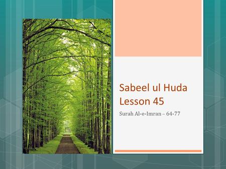 Sabeel ul Huda Lesson 45 Surah Al-e-Imran – 64-77.
