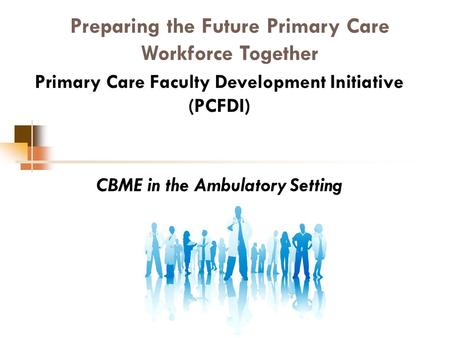 Preparing the Future Primary Care Workforce Together