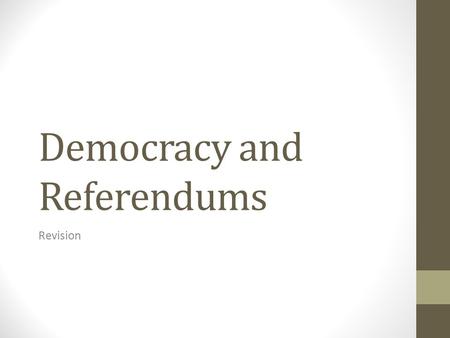 Democracy and Referendums