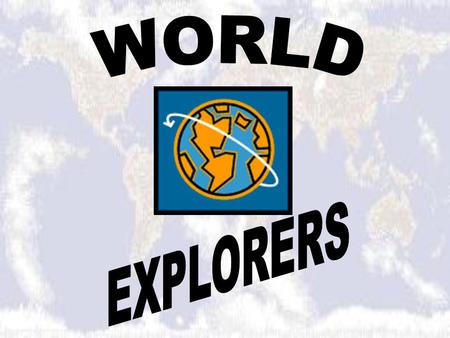 These are explorers, brave and bold explorers, uh-huh, uh-huh! 1.