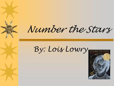 Number the Stars By: Lois Lowry. Place and Time  Annemarie and Ellen first lived in a cozy apartment in Denmark then went to Annemarie’s Uncle Henrik’s.