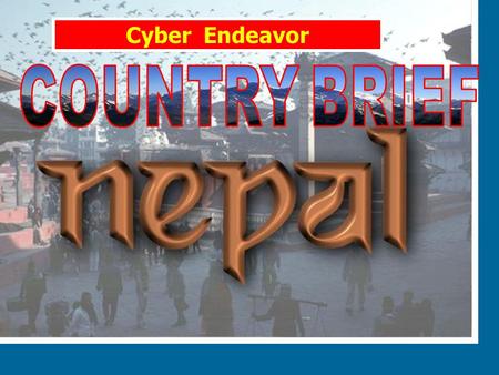 Cyber Endeavor. 12 NATIONAL FLAG (ONLY TRIANGULAR FLAG IN THE WORLD) Calm and friendliness of Nepalese Inherent bravery and boldness National color,