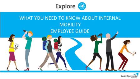 WHAT YOU NEED TO KNOW ABOUT INTERNAL MOBILITY EMPLOYEE GUIDE
