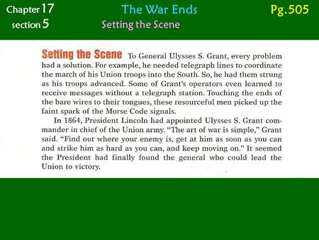 Chapter 17 section 5 The War Ends Pg.505 Setting the Scene.