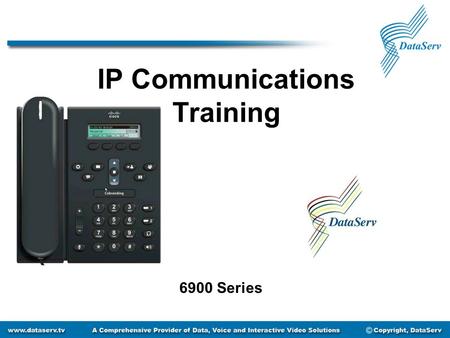 IP Communications Training 6900 Series. Getting to Know Your Phone LCD Screen Line Buttons Soft Keys Transfer, Conference, Hold Keys Headset Button Speakerphone.