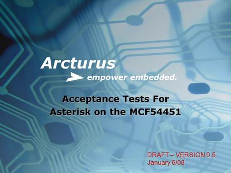 Acceptance Tests For Asterisk on the MCF54451