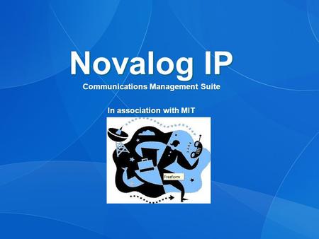 Novalog IP Communications Management Suite In association with MIT.