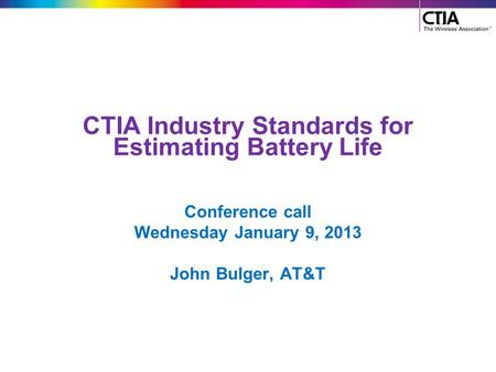 CTIA Industry Standards for Estimating Battery Life