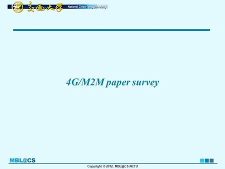 Copyright © 2012, 4G/M2M paper survey.