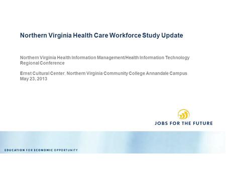 Northern Virginia Health Information Management/Health Information Technology Regional Conference Ernst Cultural Center, Northern Virginia Community College.
