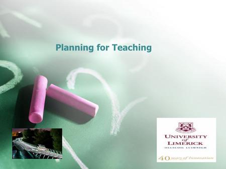 Planning for Teaching. Planning -Coherence -Curriculum -Schemes of work -Lesson plans -Aims and objectives -Selection and Structuring of Subject Matter.