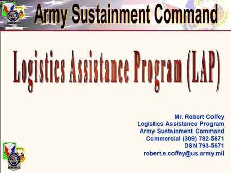 Army Sustainment Command Logistics Assistance Program (LAP)