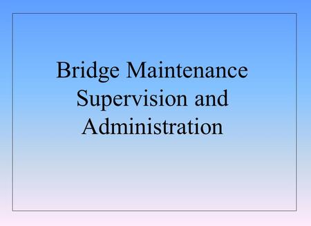 Supervision and Administration