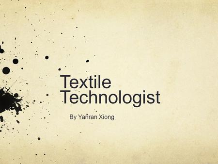 Textile Technologist By Yanran Xiong. Illustration.