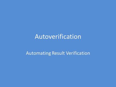 Automating Result Verification