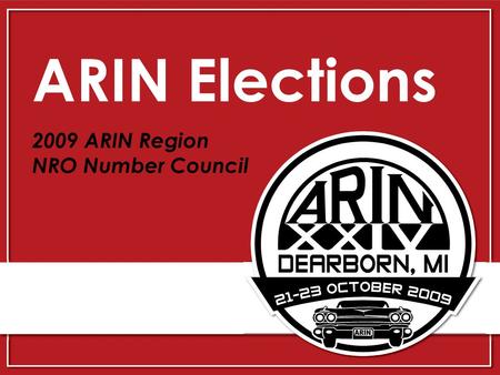 ARIN Elections 2009 ARIN Region NRO Number Council.