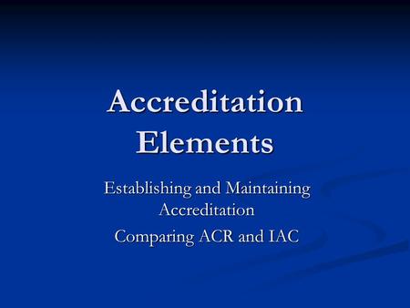 Accreditation Elements