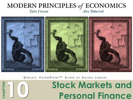 10 CHAPTER D YNAMIC P OWER P OINT ™ S LIDES BY S OLINA L INDAHL Stock Markets and Personal Finance.