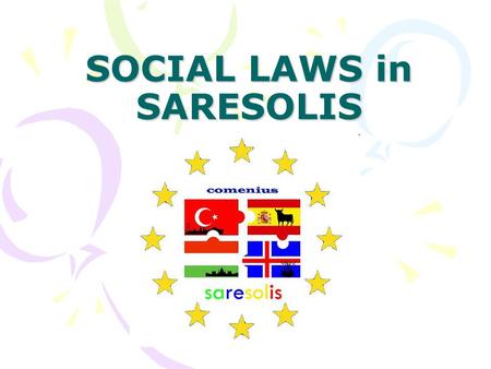 SOCIAL LAWS in SARESOLIS. 1. People living in Saresolis are all equal on laws.