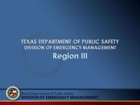 Texas Department of Public Safety. Region III -covers 28 counties -Encompasses – 36,336 sq miles -Serves 2,273,131 residents of the State of Texas Only.