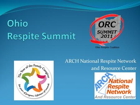 ARCH National Respite Network and Resource Center.