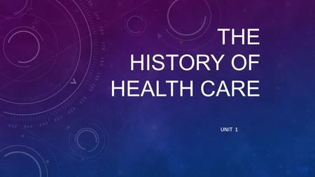 The History of health care