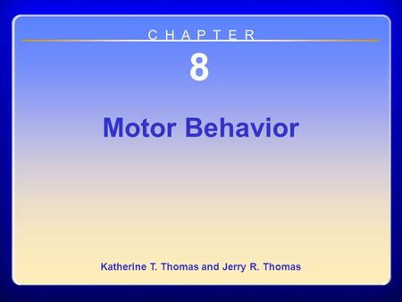 Chapter 08 Motor Behavior