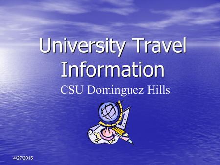 4/27/2015 University Travel Information CSU Dominguez Hills.