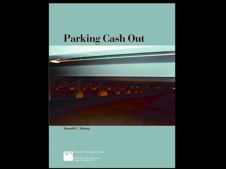 Employer-Paid Parking: A Matching Grant Employers pay for parking at work if the employee is willing to pay for driving to work Commuters who don’t drive.