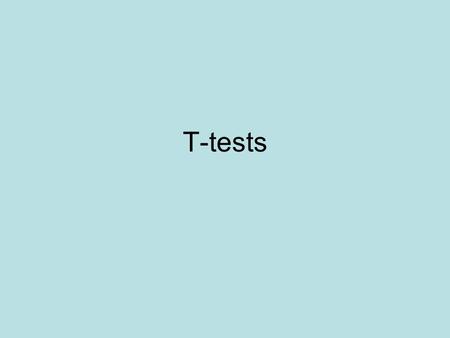 T-tests. The t Test for a Single Sample: Try in pairs Odometers measure automobile mileage. How close to the truth is the number that is registered? Suppose.