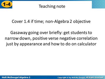 Cover 1.4 if time; non-Algebra 2 objective