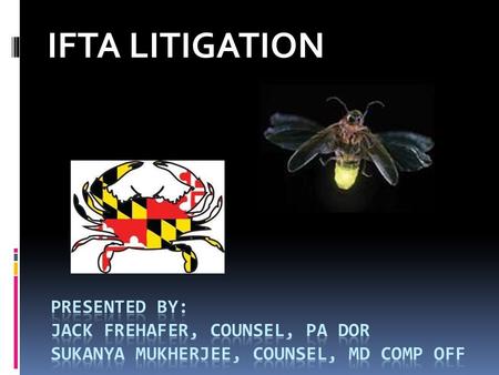 IFTA LITIGATION. 2012-2013 PA IFTA Litigation R&R Express v. Commonwealth 37 A.3d 46 (Pa. Commw. Ct. 2012), aff’d 65 A.3d 900 (Pa. 2013) Southern Pines.